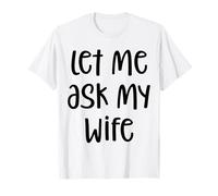 Permettez-Moi de Demander à Mon épouse Un drôle de Mari T-Shirt