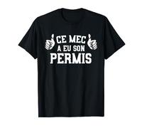 Permis De Conduire Cadeau Garçon Humour Conduite Voiture T-Shirt