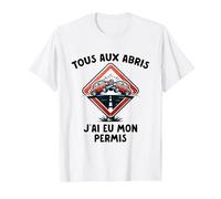 Permis De Conduire Idée Cadeau Humour Auto-École T-Shirt, Homme, Blanc, XL