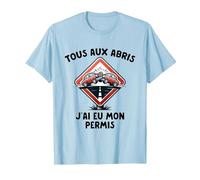 Permis De Conduire Idée Cadeau Humour Auto-École T-Shirt, Homme, Bleu Céleste, M