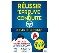Permis de conduire : réussir l'épreuve de conduite - Activ Permis - Du Toucan Eds - broché - Guide