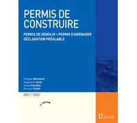 Delmas – Permis construire 2021/2022 – Permis démolir, aménager, déclaration préalable – 3e éd.