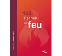 Permis de feu: 100 formulaires