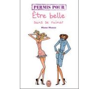 Permis Pour Être Belle Sans Se Ruiner