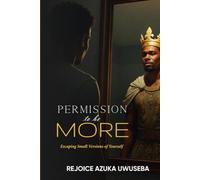 Permission to Be More: Escaping Small Versions of Yourself