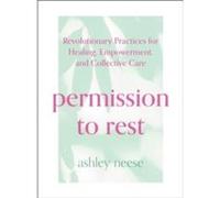 Permission to Rest - Ashley Neese - HarperCollins Publishers - Livre en Anglais - Hardback Ashley NeeseAshley Neese (Auteur)