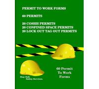 Permit to Work Forms: 60 Permit to Work Forms. 20 Coshh, 20 Enclosed Spaces and 20 Lock out Tag out Permits.