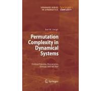 Permutation Complexity In Dynamical Systems