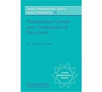 Permutation Groups and Combinatorial Structures, London Mathematical Society Lecture Note Series Norman Biggs (Auteur)
