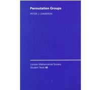 Permutation Groups, London Mathematical Society Student Texts, 45 Peter J. Cameron (Auteur)