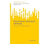 Permutation Statistical Methods: Tests of Differences