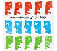 Pernice Brothers - Live a Little