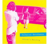 Pernice Brothers - Nobody's..