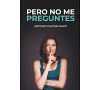 Pero no me preguntes