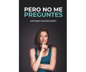 Pero no me preguntes