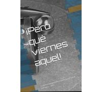 ¡Pero qué viernes aquel!: Cuando el tiempo tomó la palabra (4:45 pm a 5:45 pm )