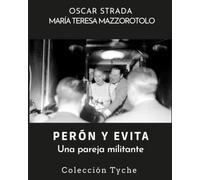 PERÓN Y EVITA: Una pareja militante