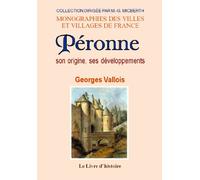 Péronne - son origine et ses développements