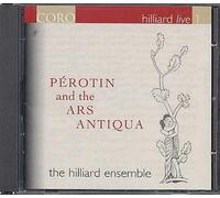 Pérotin And The Ars Antiqua : The Hilliard Ensemble