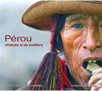 Pérou d'histoire et de traditions - Annie Pichon - Naturalpes - broché - Beau livre