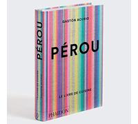 Pérou: Le livre de cuisine