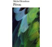 Pérou - Michel Braudeau - Gallimard - Poche - Livre