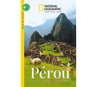 National Geographic – Guide de voyage Pérou – Édition 2025 – Broché