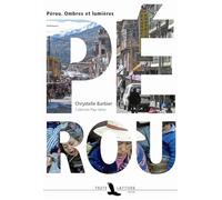 Pérou - Ombres Et Lumières