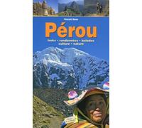 Pérou: Treks, randonnées, balades, culture, nature