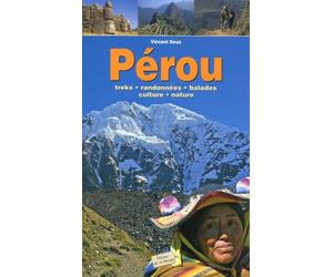 Pérou: Treks, randonnées, balades, culture, nature