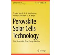 Perovskite Solar Cells Technology: Next Generation Clean Energy Solution