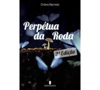 PERPÉTUA DA RODA, 2ª ed