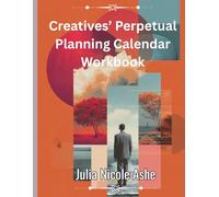Perpetual Calendar Workbook for Creatives