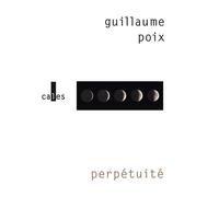 Perpétuité - Guillaume Poix - Verticales - broché - Roman