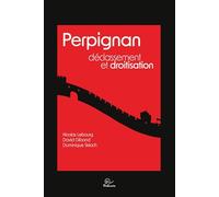 Perpignan. Déclassement et droitisation