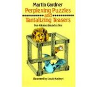 Perplexing Puzzles and Tantalizing Teasers/2 Volumes in 1 Martin Gardner (Auteur)