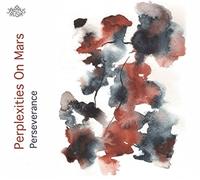 Perplexities on Mars - Perseverance [Import]