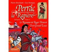 Perrac La Rapière Intégrale tome 4 - Pierre Brochard - Triomphe Eds Du - cartonné - Bande dessinée