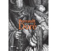 Perrault-Doré Jean-Marc Chatelain (Auteur), Marc Fumaroli (Préface)