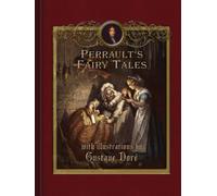 Perrault's Fairy Tales: Illustrated