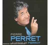 Perret, Pierre - Le Monde de Pierrot (Best of)
