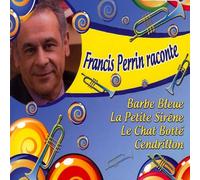Perrin F. / Raconte 4 Grands Classiques