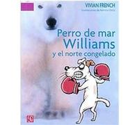 Perro De Mar Williams, A LA Orilla Del Viento Vivian French (Auteur)