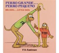 Perro Grande... Perro Pequeno by P.D. Eastman P. D. Eastman (Auteur)