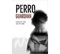 PERRO GUARDIAN La Venganza Surge Del Silencio