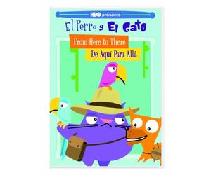 Perro Y El Gato: from Here to There/De Aqui Para