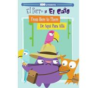 Perro Y El Gato: from Here to There-De Aqui Para Alla
