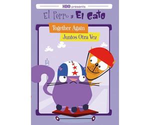 Perro Y El Gato: Together Again-Juntos Otra Vez