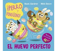 Perro Y Pingüino. El Huevo Perfecto
