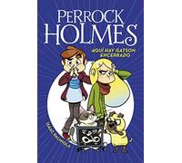 Isaac Palmiola – Perrock Holmes 5 – Aquí hay Gatson encerrado